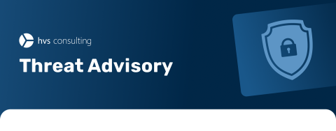 HvS Threat Advisory Banner