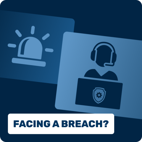 Incident Response Facing a breach?